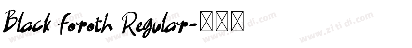 Black Foroth Regular字体转换